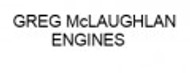 Greg McLauchan Engines